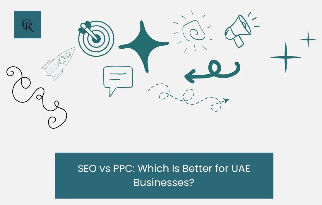 SEO vs PPC Which Is Better for UAE Businesses
